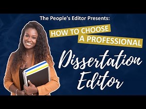 Tips for Choosing a Professional Dissertation Editor