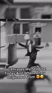 Old Phrases We Still Use Today And Where They Originated From 🤯😅 #oldsayings #history #historybuff #viral_video #historytime #tiktokviral #historytok #factsyoudidntknow | dose.history