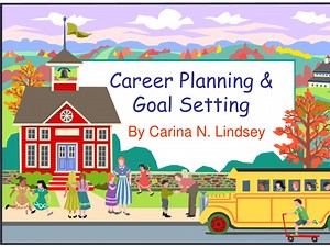 Career Planning &amp; Goal Setting - SlideServe