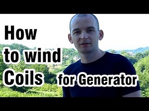 How to wind coils for our Generator?