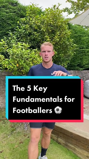 The 5 Key Fundamentals for Footballers ⚽️