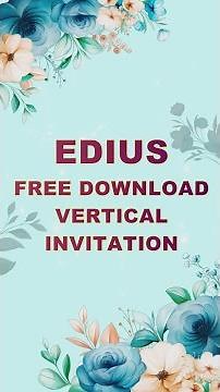 BEST EDIUS FREE PROJECT DOWNLOAD | VERTICAL | WHATSAPP INVITAION | EDIUS PROJECT 2023 | EDIUS 8 -9-X