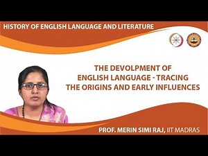 The Devolpment of english language - Tracing the Origins and Early Influences