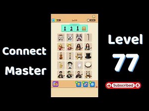 Connect Master Level 77 Walkthrough 🧩 | Match Puzzle | Puzzle Solutions & Tips | Go Answer