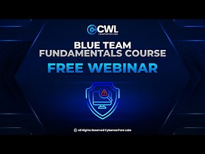 CWL Blue Team Fundamentals Course Launch Webinar | CyberWarFare Labs