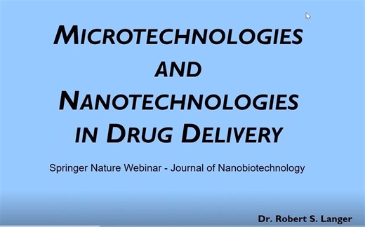 美国三院院士 Robert Langer-生物材料领域顶级大牛最新学术报告