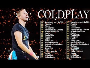 The Best of Coldplay - Coldplay Greatest Hits Full Album