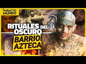 ¿Cómo son los ritos macabros para ENTRAR al BARRIO AZTECA? I Impacto Mundo