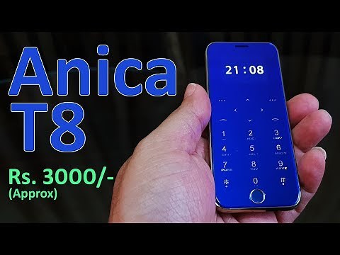 Anica T8 Review - Ultra Thin iPhone style phone for Rs. 3000