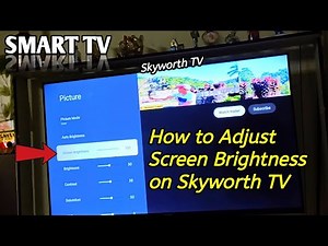 How to Adjust Screen Brightness on Skyworth TV