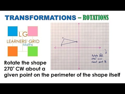 ROTATIONS (rotating a shape 270 degrees clockwise about a point on the shape)