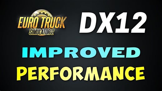 【YouTube】重大性能改进：ETS2与ATS的DX12及并行处理技术| BIG Performance Improvements: DX12 & Paral