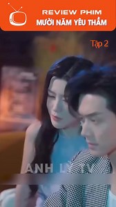 483K views · 11K reactions | Review phim Mười năm yêu thầm cô gái và chàng trai cùng yêu thầm đôi phương 10 năm và cái kết #reviewphim #phimhaymoingay@ | Lan review phim | Facebook