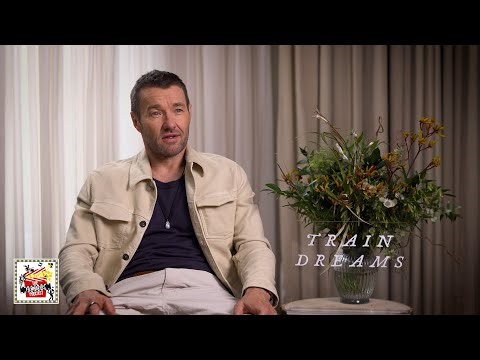 JOEL EDGERTON on Acting in and Producing Netflix's 'Train Dreams'