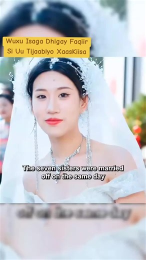 Exploring the Seventh Bride in Wuxu Isaga Dhigay Faqiir
