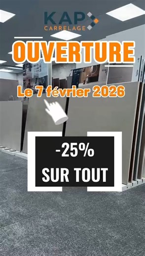KAP Carrelage on Instagram: "OUVERTURE KAP CARRELAGE LE 7 FEVRIER A MARCQ EN BAROEUL ! -25 % SUR TOUT LE MAGASIN !!"