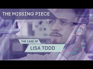 The Missing Piece Episode 2: Lisa Todd