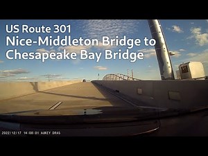 US-301: Nice-Middleton Bridge (2022) to Chesapeake Bay Bridge