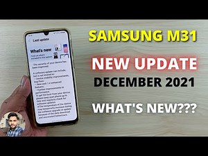 Samsung Galaxy M31 : New Update December 2021