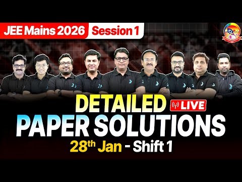 🔴JEE Main 2026: 28 Jan Shift 1 Paper Analysis & Solutions || Memory based Questions || #JEEMain2026