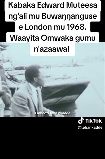 Exiled Kabaka looking at river in London, 1968. #Fyppp #Foryou #GoViral #Emboozitebankadde