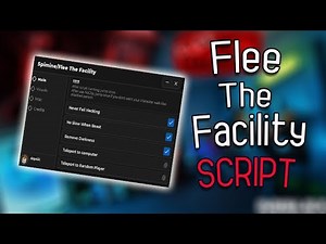 Flee The Facility Script - (Never Fall, No slow, Esp)