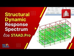 Structural Dynamic - Response Spectrum Analysis in STAAD.Pro