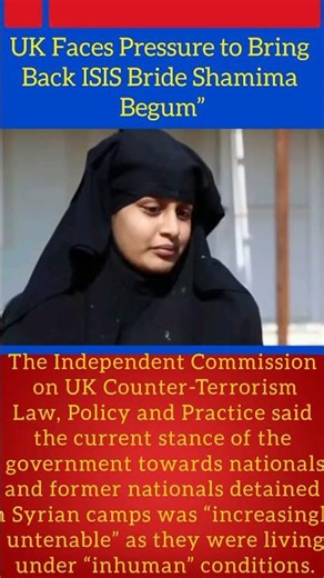 UK Faces Pressure to Bring Back ISIS Bride Shamima Begum