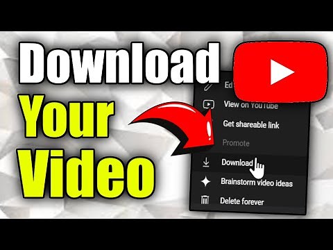 How to Download Your Own Video Youtube (Best Method)