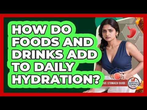 How Do Foods And Drinks Add To Daily Hydration?