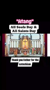 "ATANG"- All Souls Day & All Saints Day #videoviral #everyoneシ゚ #highlightsシ゚ #everyone #followerseveryone #catholic #forevergrateful | Amor Hope Atas Waclin