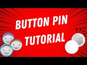 BUTTON PIN TUTORIAL | STEP BY STEP TUTORIAL