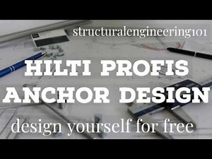 HILTI PROFIS ANCHOR DESIGN | Connect Steel members to Concrete | Structuralengineering101|