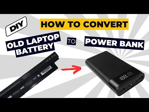 How to Create a DIY Power Bank Using an Old Laptop Battery