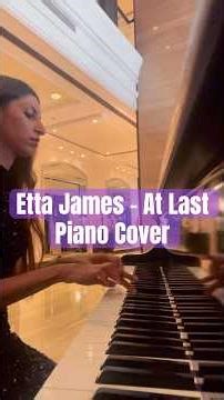 Etta James - At Last (Piano Cover)