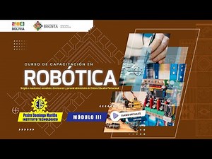 CURSO DE CAPACITACIÓN EN ROBÓTICA - MÓDULO 3 – CLASE 3