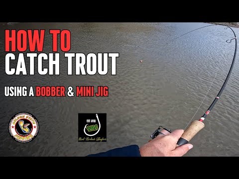 How To Catch Trout Using a Bobber and a Mini Jig (Also Micro Jigs, Minnows, and Worms)