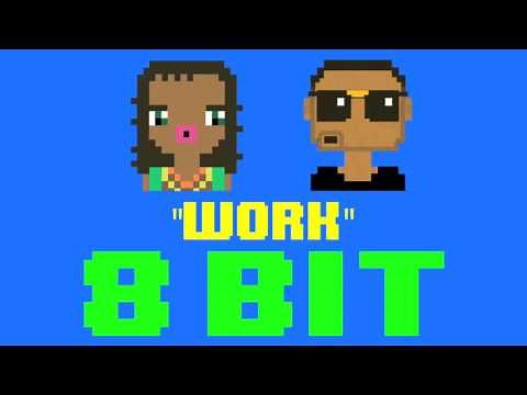 Work (8 Bit Remix Cover Version) [Tribute to Rihanna ft. Drake] - 8 Bit Universe