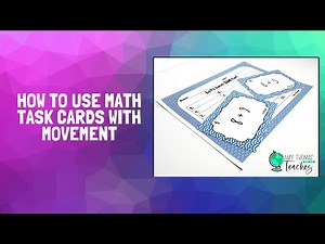 How to use math task cards with movement