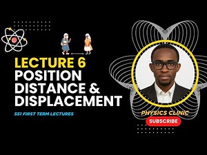 SS1 FIRST TERM LECTURE 6 - POSITION, DISTANCE & DISPLACEMENT #physicsclass #physics #waec2026 #neco