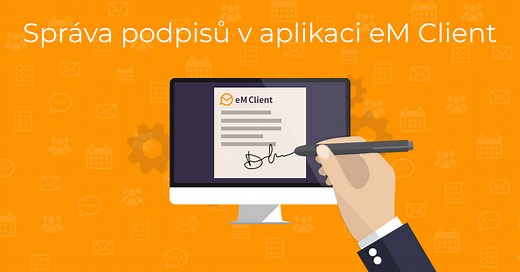 Správa podpisů v aplikaci eM Client