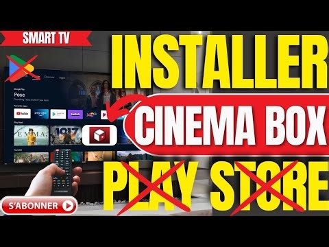 Comment Installer Cinema Box Sur Smart TV Sans Play Store (Tutoriel 2026)