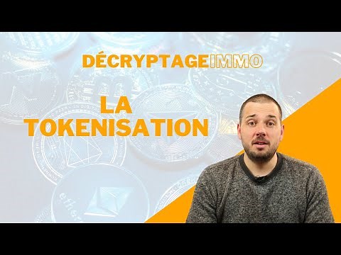 La tokenisation : Tout comprendre en 5 minutes #DecryptageImmo