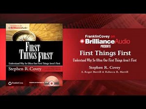 First Things First by Stephen R. Covey, A. Roger Merrill, and Rebecca R. Merrill