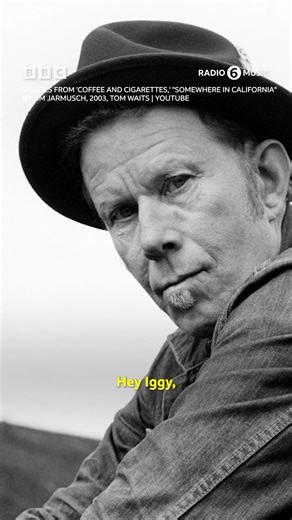 Iggy Confidential. It was a growler of a show. In case you missed it, Waits co-hosted a special show with Iggy Pop. The episode is accessible for a month via the BBC Radio 6 website and the BBC Sounds app. More info: https://www.bbc.co.uk/programmes/m001st7l | Tom Waits