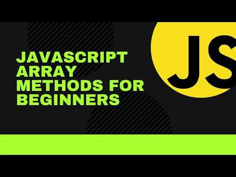 JavaScript Array Methods for beginners