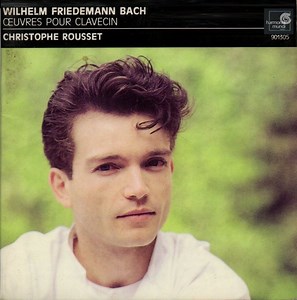Wilhelm Friedemann Bach - Christophe Rousset - Œuvres Pour Clavecin