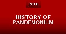 History of Pandemonium (2016)  - Ver Película Completa en Español - FULLTV