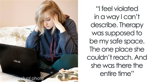 Woman Finds Out How Mom Knew What She Was Speaking With Her Therapist About