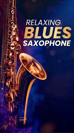 Relaxing Blues Saxophone - Wellness Meditation
